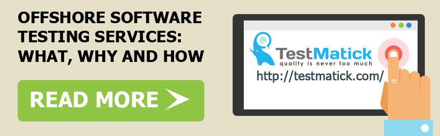 Offshore Software Testing Services: What, Why and How