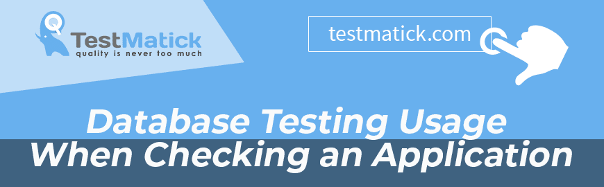 Database Testing Usage When Checking an Application