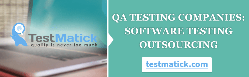 QA Testing Companies: Software Testing Outsourcing