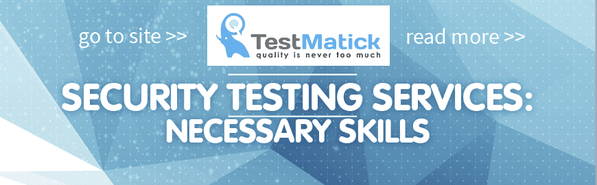 Security-testing-services-Necessary-Skills Security-testing-services-Necessary-Skills