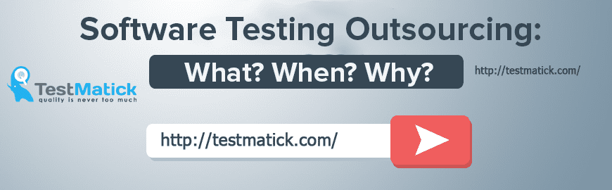 Software Testing Outsourcing: What? When? Why?