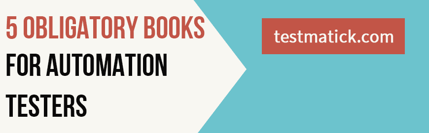 5 Obligatory Books for Automation Testers