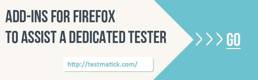 Add-ins for Firefox to Assist a Dedicated Tester