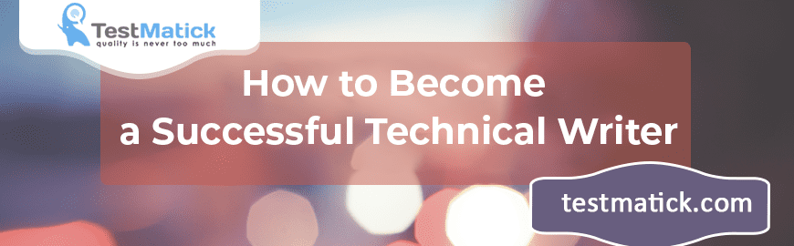 How to Become a Successful Technical Writer