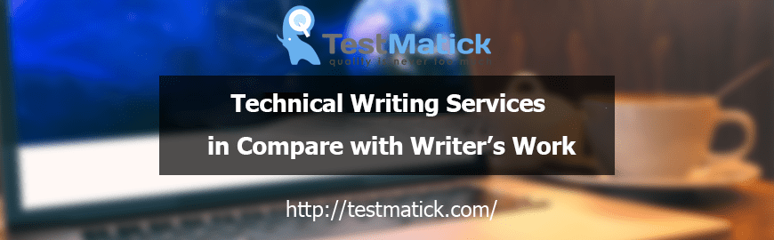 Technical Writing Services in Compare with Writer’s Work