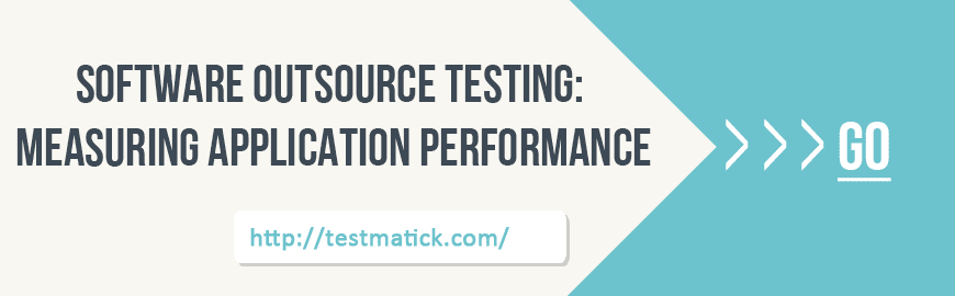Software Outsource Testing: Measuring Application Performance