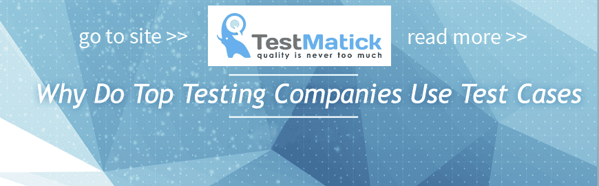 Why Do Top Testing Companies Use Test Cases