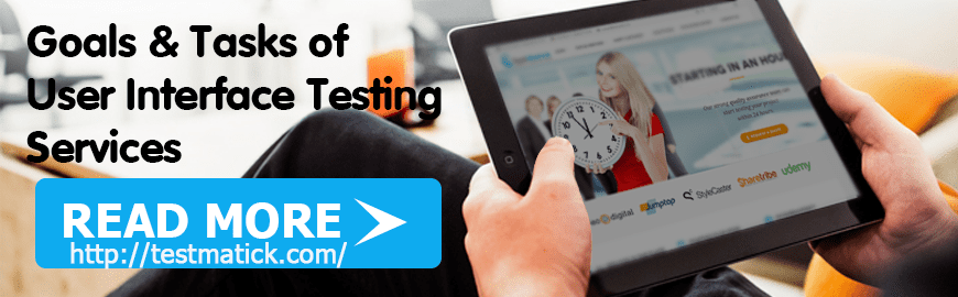 Goals & Tasks of User Interface Testing Services