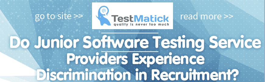 Do Junior Software Testing Service Providers Experience Discrimination in Recruitment?