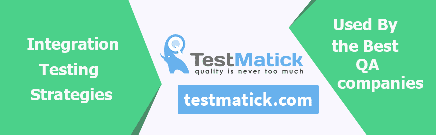 Integration Testing Strategies Used By the Best QA Companies