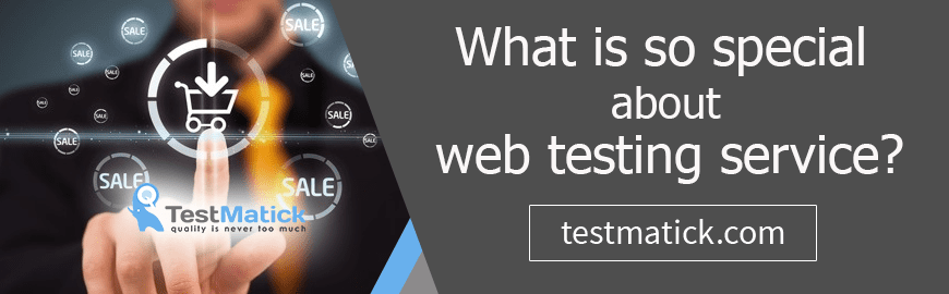 What is So Special About Web Testing Service?
