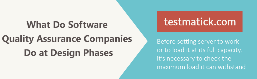 What Do Software Quality Assurance Companies Do at Design Phases