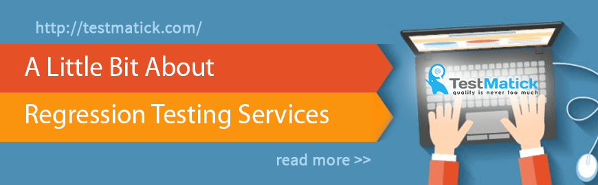 A Little Bit About Regression Testing Services