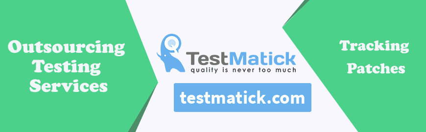 Outsourcing Testing Services: Tracking Patches