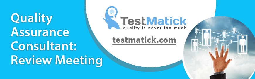 Quality Assurance Consultant: Review Meeting