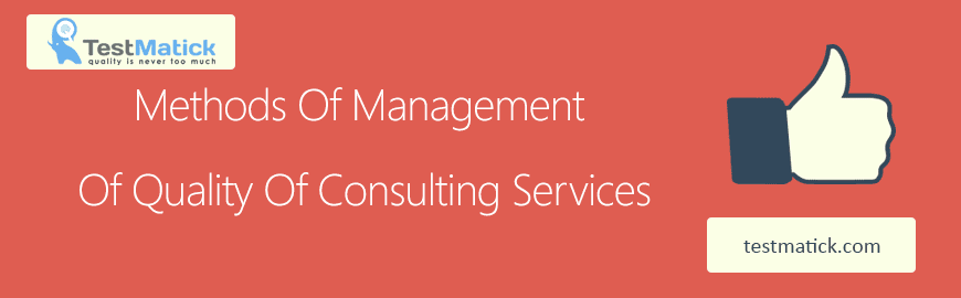 Methods-Of-Management-Of-Quality-Of-Consulting-Services1 Methods-Of-Management-Of-Quality-Of-Consulting-Services1