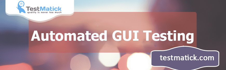 Automated GUI Testing