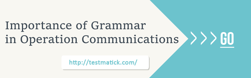 Importance of Grammar in Operation Communications