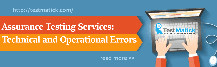 Assurance Testing Services: Technical and Operational Errors
