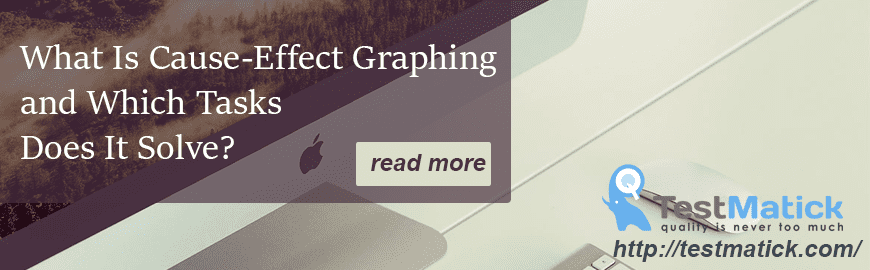 What Is Cause-Effect Graphing and Which Tasks Does It Solve?