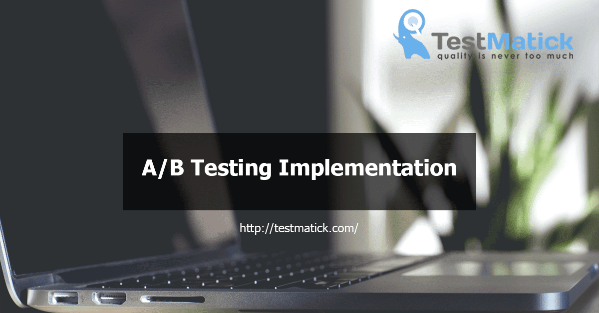 A.B Testing Implementation A/B Testing Implementation