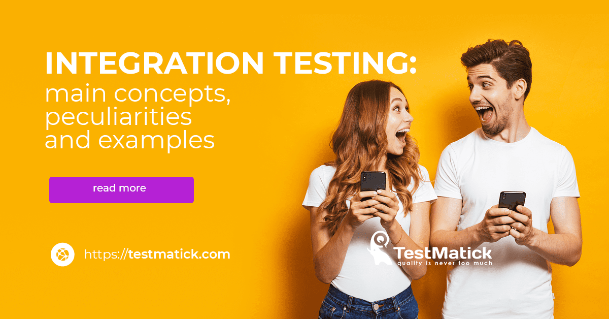 Integration-testing–main-concepts- peculiarities-and-examples Integration testing main concepts peculiarities and examples