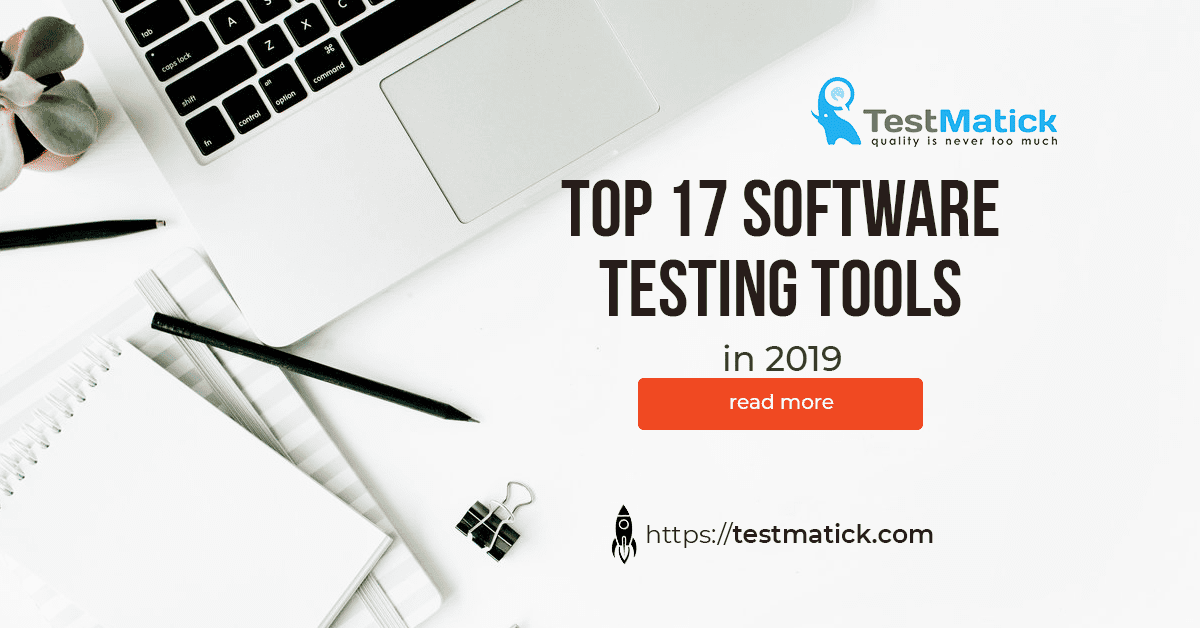 Top-17-Software-Testing-Tools-in-2019 Top 17 Software Testing Tools in 2019