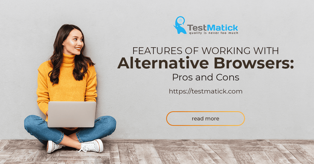 Features-of-Working-With-Alternative-Browsers-Pros-and-Cons Features of Working With Alternative Browsers: Pros and Cons