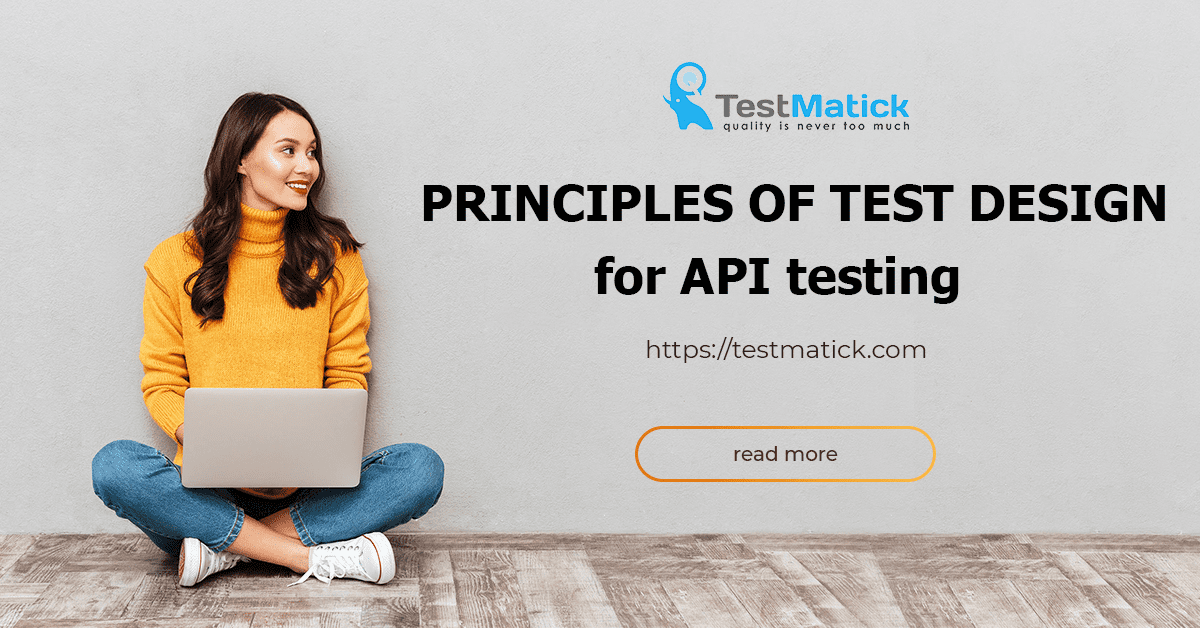 Principles-of-Test-Design-for-API-Testing Principles-of-Test-Design-for-API-Testing