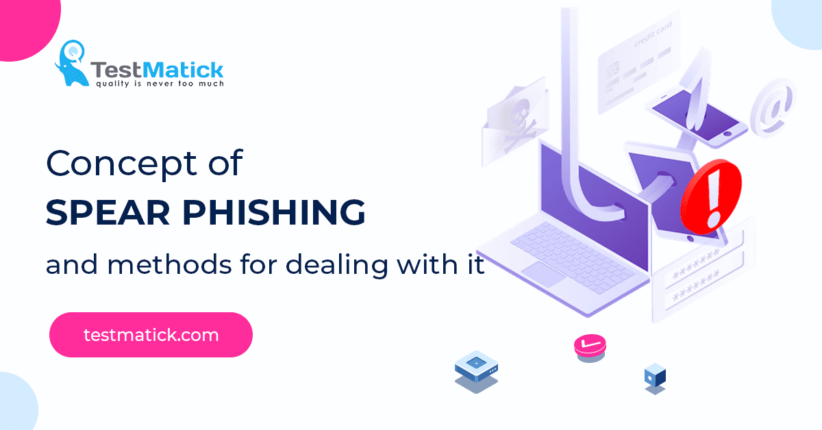 Concept-of-Spear-Phishing-and-Methods-for-Dealing-With-It Concept of Spear Phishing and Methods for Dealing With It