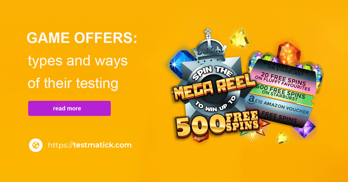 Game Offers: Types and Ways of Their Testing