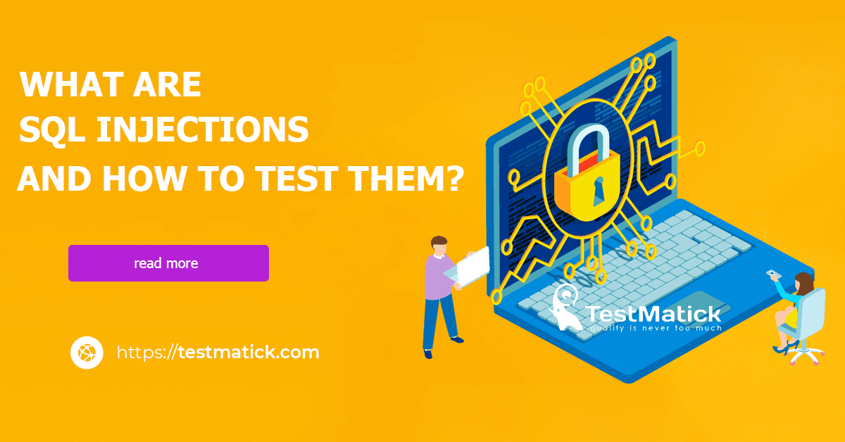 What-Are-SQL-Injections-and-How-to Test-Them What-Are-SQL-Injections-and-How-to Test-Them