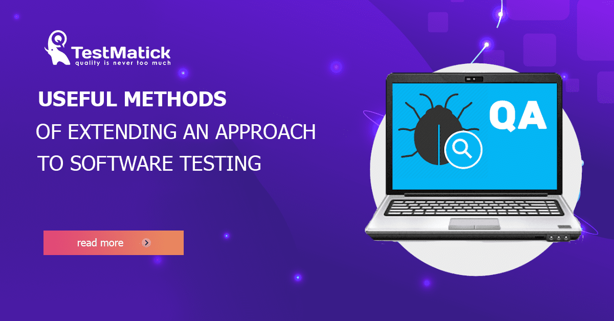 Useful-Methods-of-Extending-an-Approach-to-Software-Testing Useful-Methods-of-Extending-an-Approach-to-Software-Testing