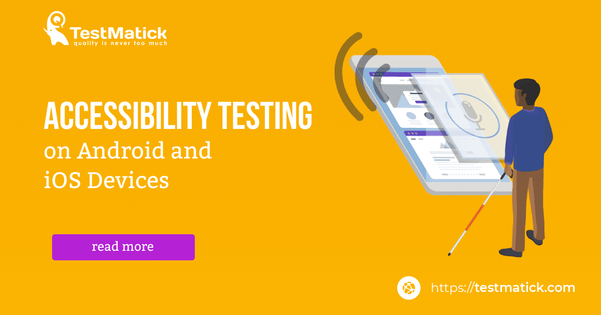 Accessibility-Testing-on-Android-and-iOS-Devices Accessibility-Testing-on-Android-and-iOS-Devices
