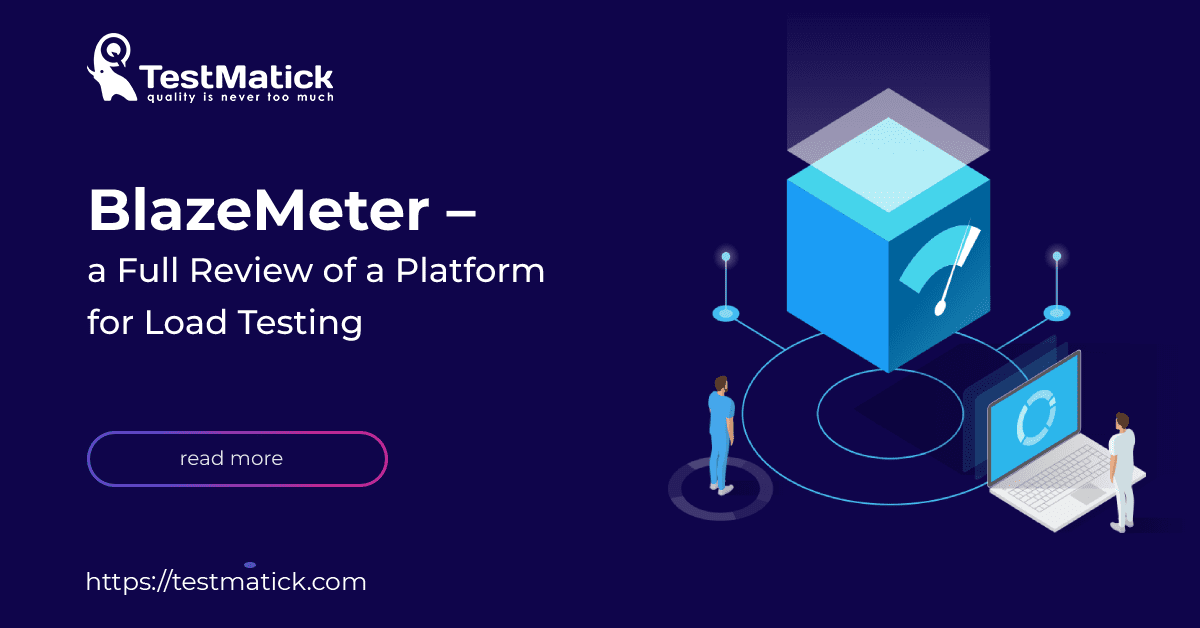 BlazeMeter – a Full Review of a Platform for Load Testing