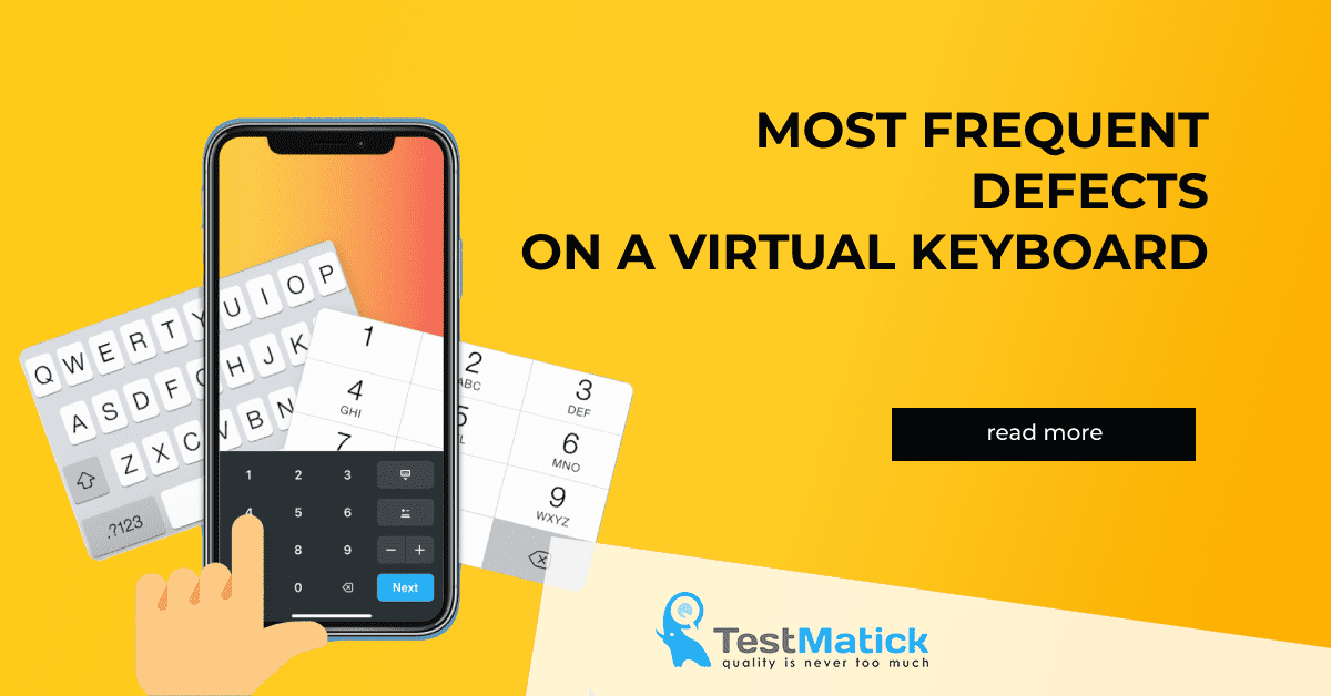 Most Frequent Defects on a Virtual Keyboard