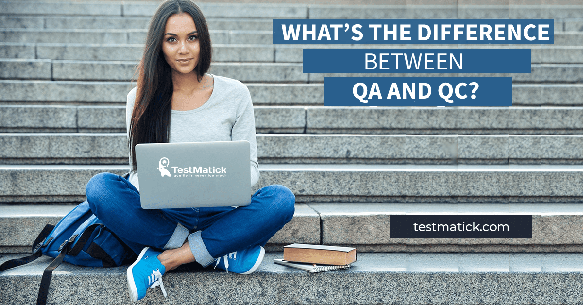 What’s-the-Difference-Between-QA-and-QC What’s-the-Difference-Between-QA-and-QC