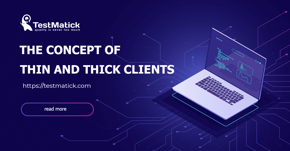 The-Concept-of-Thin-and-Thick-Clients The-Concept-of-Thin-and-Thick-Clients