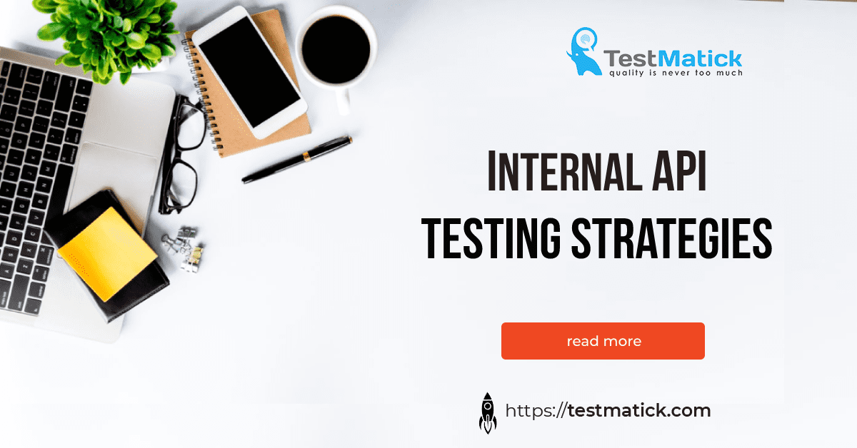 Internal-API-Testing-Strategies Internal-API-Testing-Strategies