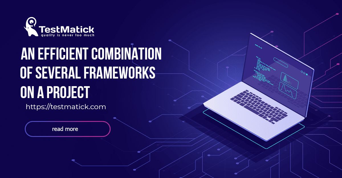 An-Efficient-Combination-of-Several-Frameworks-on-a-Project An-Efficient-Combination-of-Several-Frameworks-on-a-Project