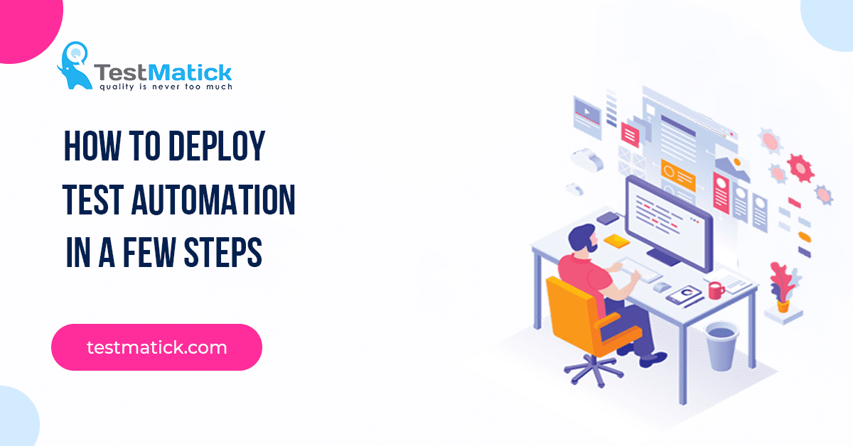 How-to-Deploy-Test-Automation-in-a-Few-Steps How-to-Deploy-Test-Automation-in-a-Few-Steps