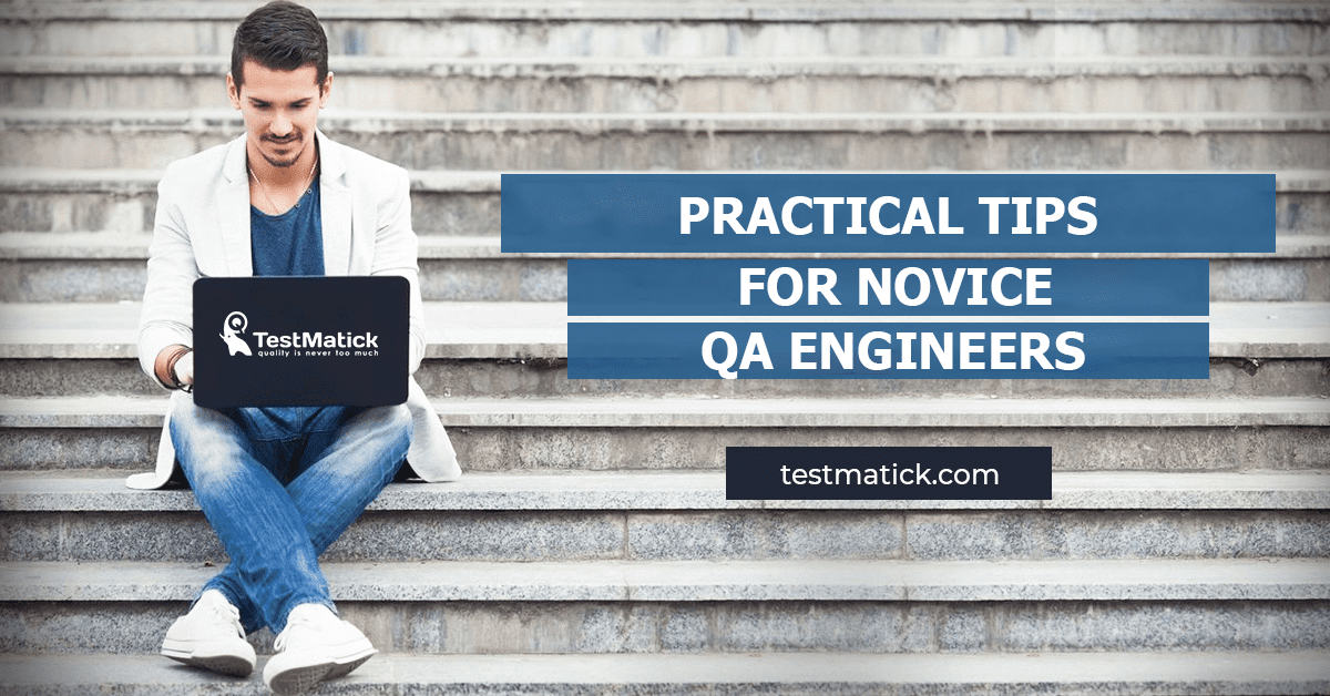 Practical-Tips-for-Novice-QA-Engineers Practical-Tips-for-Novice-QA-Engineers