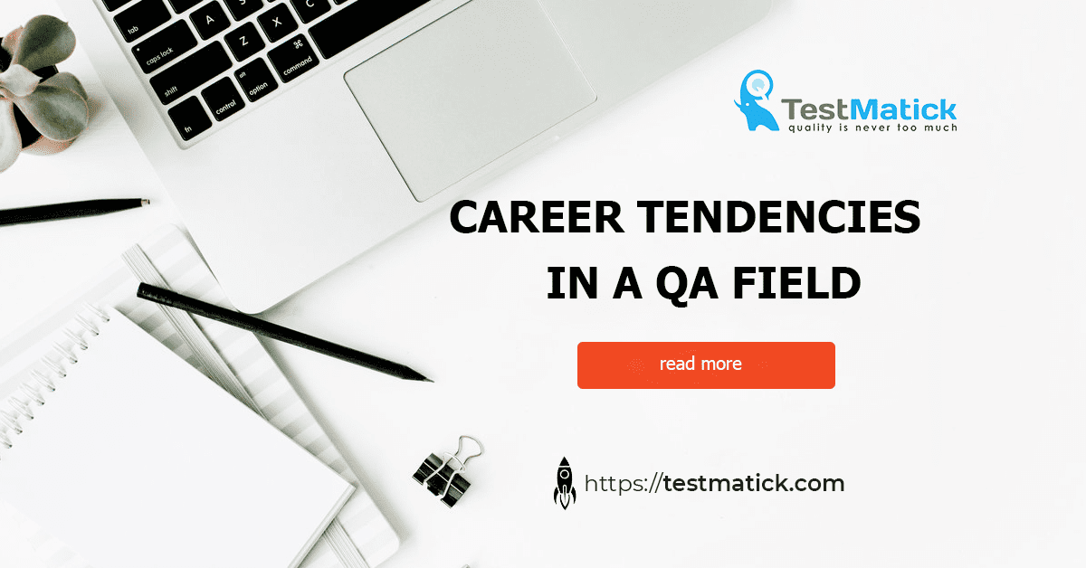 Career-Tendencies-in-a-QA-Field Career-Tendencies-in-a-QA-Field