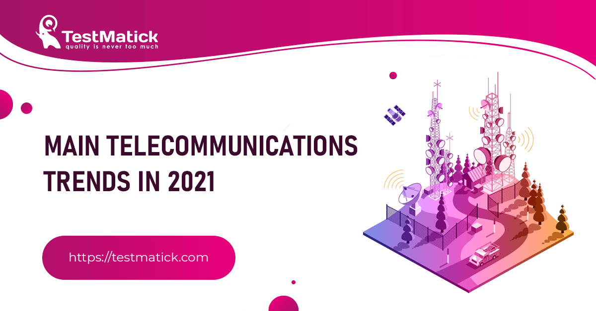 Main-Telecommunications-Trends-in-2021 Main-Telecommunications-Trends-in-2021