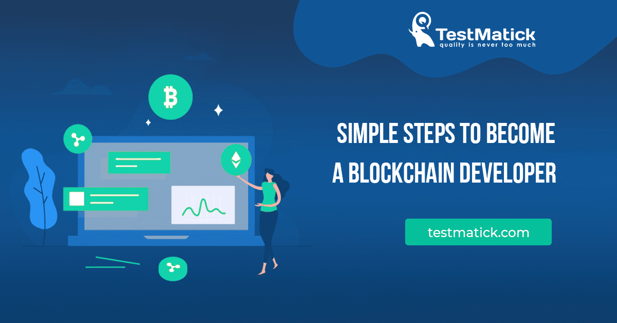 Simple Steps to Become a Blockchain Developer