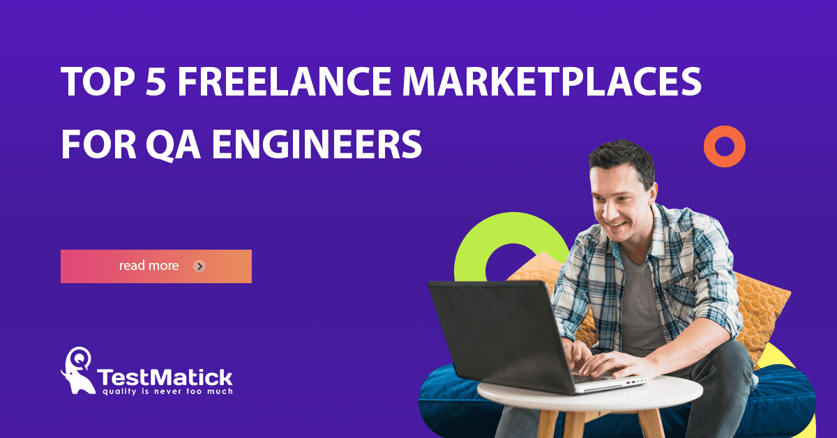Top-5-Freelance-Marketplaces-for-QA-Engineers Top-5-Freelance-Marketplaces-for-QA-Engineers