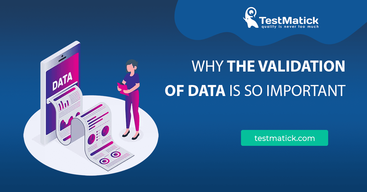 Why-the-Validation-of-Data-Is-So-Important