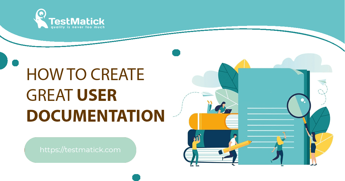 How to Create Great User Documentation
