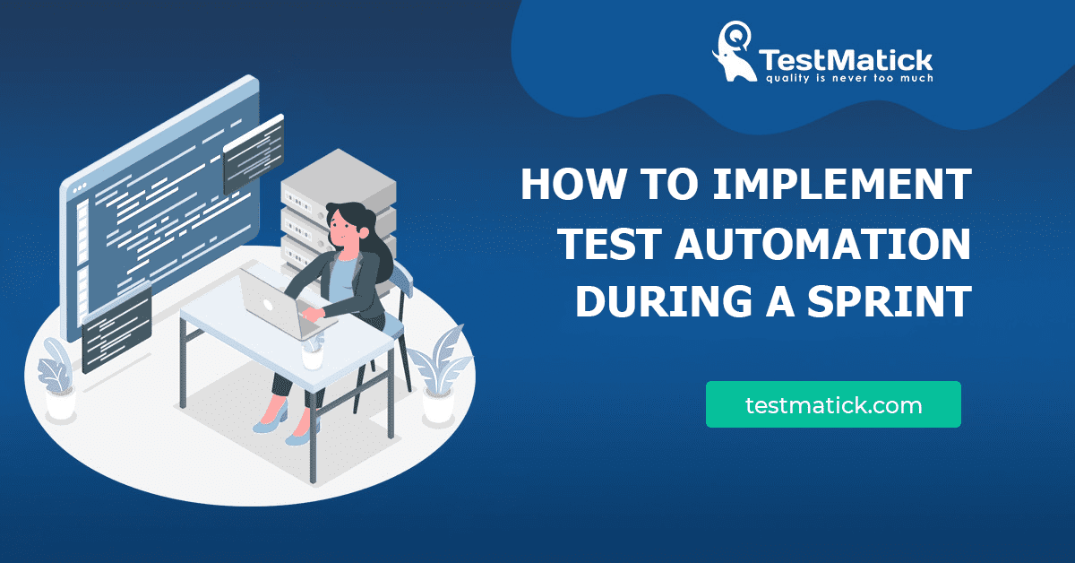 How-to-Implement-Test-Automation-During-a-Sprint