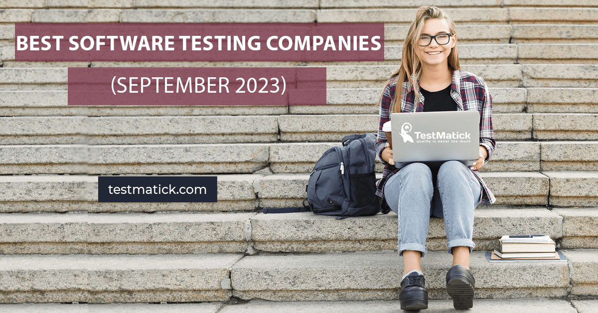 Best Software Testing Companies (September 2023)